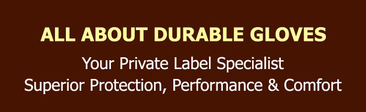 All about durable gloves